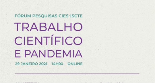 Research Forum CIES 2020 - Trabalho Científico e Pandemia