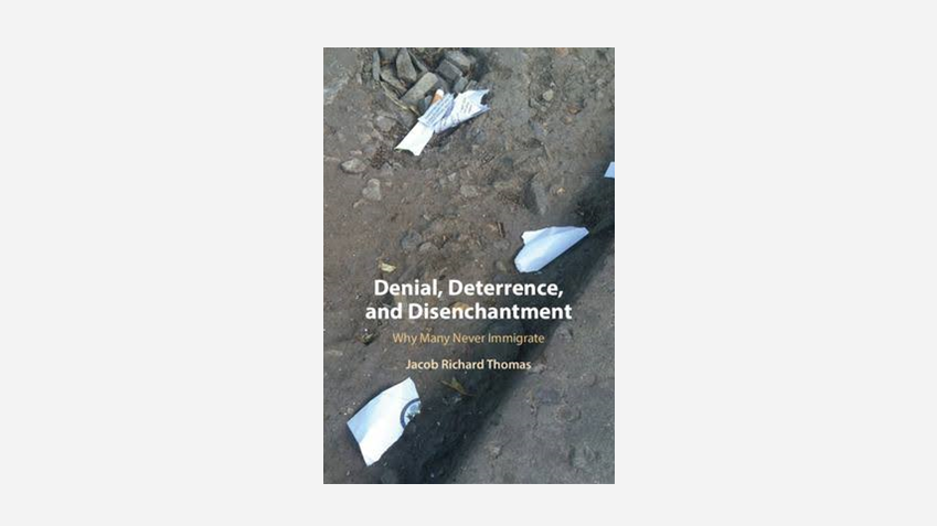 Denial, Deterrence, and Disenchantment: Why Many Never Immigrate