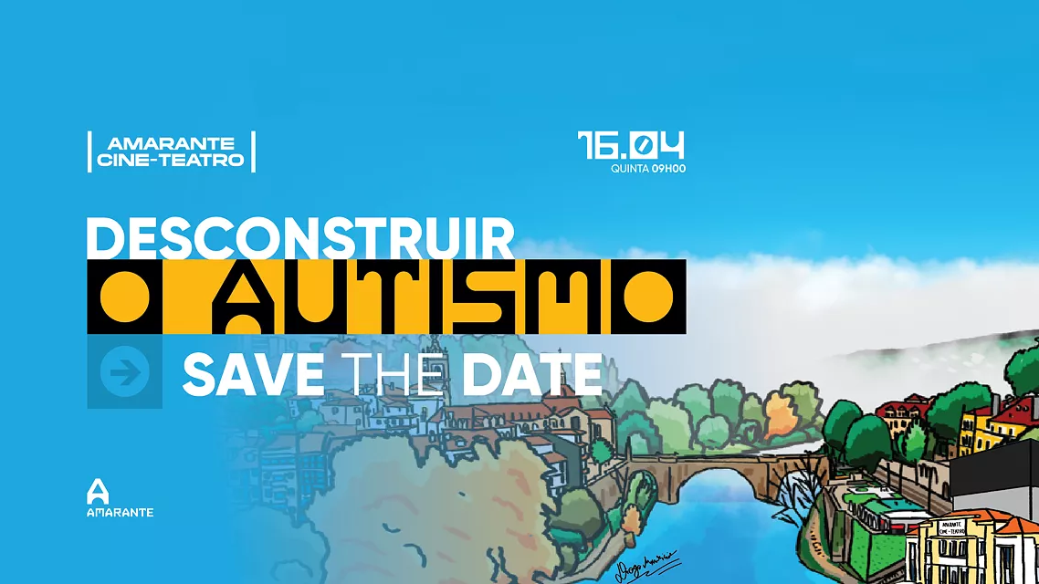 Amarante promove evento imersivo “Desconstruir o Autismo” com 22 oradores e 4 painéis no Cine-Teatro a 16 de abril